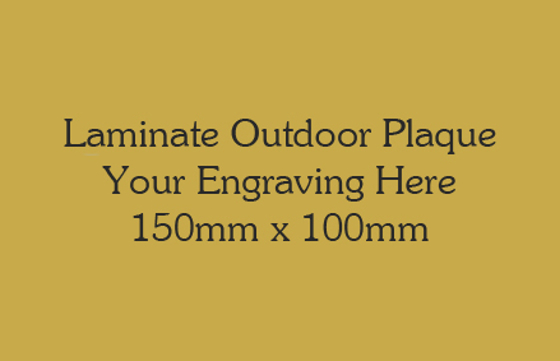 Gold Colour Outdoor Laminate Plaque 150mm x 100mm